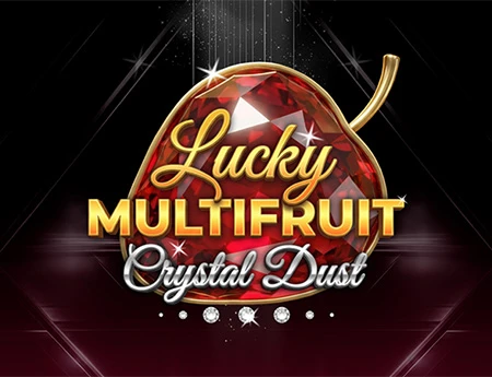 Lucky Multifruit:Crystal Dust
