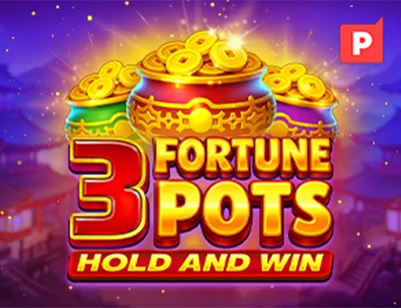3 Fortune Pots Hold & Win