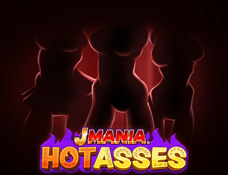 J Mania® Hot Asses