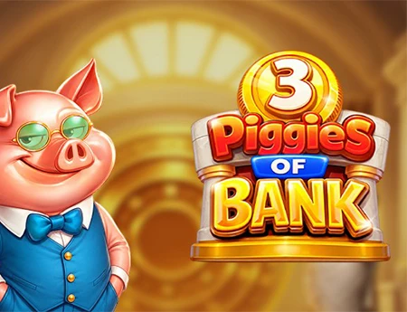 3 Piggies of Bank